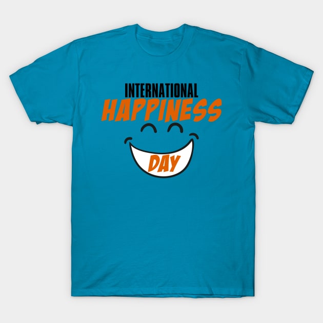 International Day Of Happiness T-Shirt by Arrow